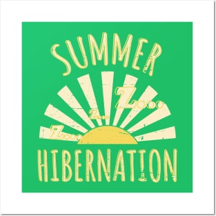 Summer hibernation Posters and Art